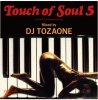 DJ TOZAONE - Touch of Soul 5 [MIX CD] OTG The Project Studio (2019) 