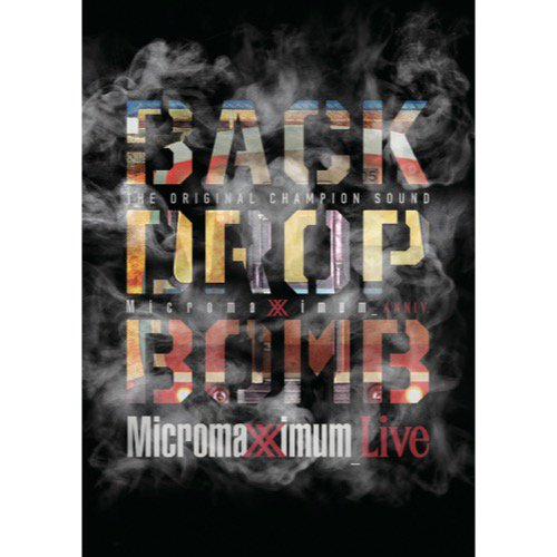 WENOD RECORDS : BACK DROP BOMB - Micromaximum Live -Micromaximum 20th  Anniv.- [DVD] Slowhand Relation Label (2020)【特典付き】