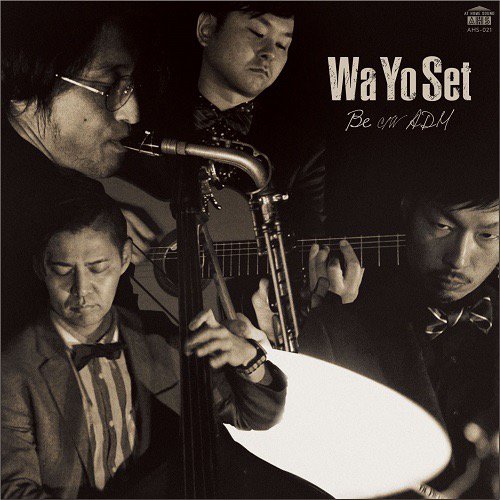 WENOD RECORDS : Wa Yo Set - Be / ADM [7