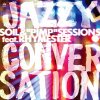 SOIL &PIMPSESSIONS feat.RHYMESTER - Jazzy Conversation [7