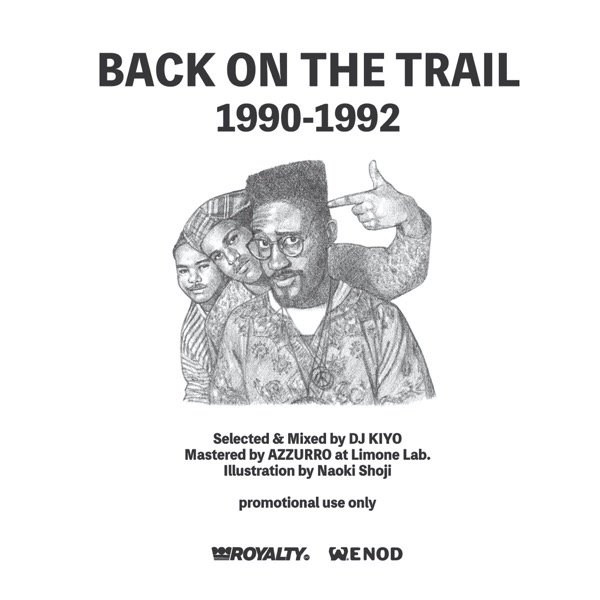 WENOD RECORDS : DJ KIYO - BACK ON THE TRAIL : 1990-1992 [MIX CD 