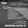 TOXIN - swimming karma EP [CDR] SELFTITLED (2020) 