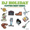 DJ HOLIDAY aka Τ from STRUGGLE FOR PRIDE - FLIPPING MANY BIRDS [CD] TROJAN (2020)