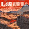 ILLSUGI - WARP HAZE [CD] COLD BUSTEDչ׻͡