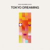 VARIOUS ARTISTS - TOKYO DREAMING [2LP] WEWANTSOUNDS (2020)ڼ󤻡