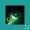 KZ - I GOTTA [CD] ONGR (2020)ڼ󤻡