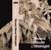  - Round About Midnight [TAPE] Keika Records (2021)