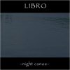 LIBRO - night canoe [CD] AMPED MUSIC (2009) 