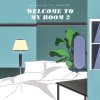 DJ HASEBE - Welcome to my room 2 [CD] (2021) Manhattan Recordings/LEXINGTON Co., Ltd (2021) 