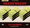 DJ GAJIROH - NEEDYWEEDY [MIX CD] BONG BROS RECORDS (2021) 