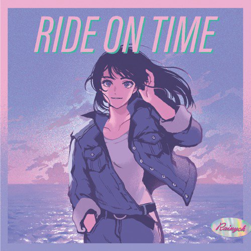 WENOD RECORDS : Rainych - RIDE ON TIME/Say So-Japanese Version 