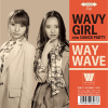 WAY WAVE - WAVY GIRL / DANCE PARTY [7