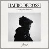 šHAIIRO DE ROSSI - HAIIRO DE ROSSI [2CD] FORTE (2020)