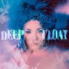 MARIA - Deep Float [CD] SUMMIT, Inc. (2021)