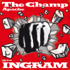 INGRAM - The Champ / Apache [7