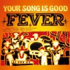 YOUR SONG IS GOOD - FEVER [LP] UNIVERSAL MUSIC / HMV record shop (2022) 