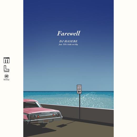 WENOD RECORDS : DJ HASEBE - Farewell feat. 空音 & kiki vivi lily 