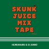 HEJIRUMAJIRU and DJ JUMBO - SKUNK JUICE MIX TAPE vol.1 [CD] CHINRYUTEI RECORDS (2022)