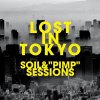 SOIL & PIMP SESSIONS - LOST IN TOKYO [2LP] Victor Entertainment / HMV (2022)ڸס