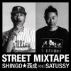 SHINGO & SATUSSY - STREET MIXTAPE~Mixed by DJ 5-ISLAND~ [MIX CD] IFK RECORDS (2022) 