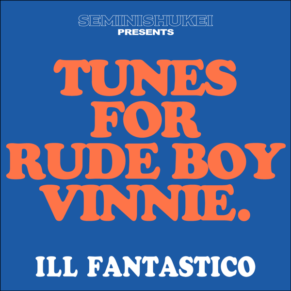 wenod-records-ill-fantastico-tunes-for-rude-boy-vinnie-mix-cd