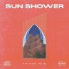 COOKIE CRUNCH & KOOL G 88 - SUN SHOWER [CD] TRUE TO MY TEAM (2023) 