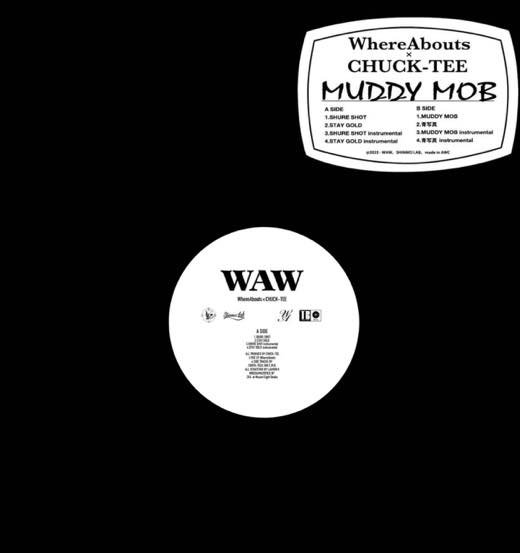 WENOD RECORDS : WhereAbouts×CHUCK-TEE - MUDDY MOB [12
