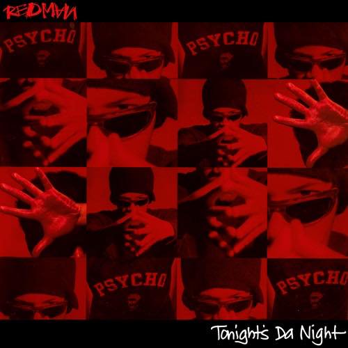 WENOD RECORDS : REDMAN - TONIGHT'S DA NIGHT / I'M A BAD [7 