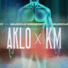 AKLO & KM - Muscle Memory [7