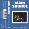 MAIN SOURCE - Fuck What You Think [TAPE] P-VINE (2023)ڸס