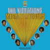 MIGHTY RYEDERS - Evil Vibrations [10