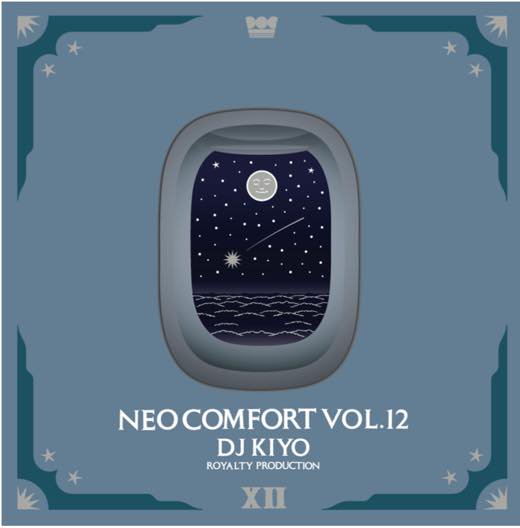 DJ KIYO - NEO COMFORT 12 [MIX CD] ROYALTY PRODUCTION (2023 