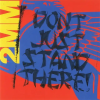 Sideshow - 2MM DONT JUST STAND THERE! [LP] 10K (2023)͢ס