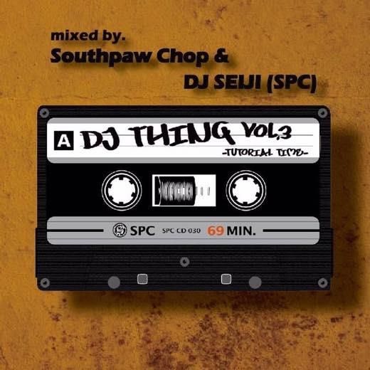 WENOD RECORDS : SOUTHPAW CHOP & DJ SEIJI - DJ THING VOL.3 TUTORIAL