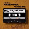 SOUTHPAW CHOP & DJ SEIJI - DJ THING VOL.3 TUTORIAL TIME [MIX CD] Southpawchop (2023)ڸ4ܺ