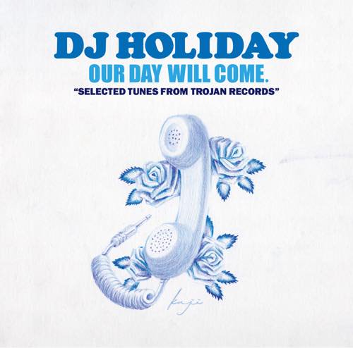 DJ HOLIDAY A.K.A 今里 FROM STRUGGLE FOR PRIDE - タイトル未定 (TROJAN RECORDS  OFFICIAL MIX) [CD] 11月8日発売