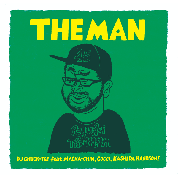 WENOD RECORDS : DJ CHUCK-TEE feat. MACKA-CHIN, GOCCI, KASHI DA HANDSOME -  THE MAN [7