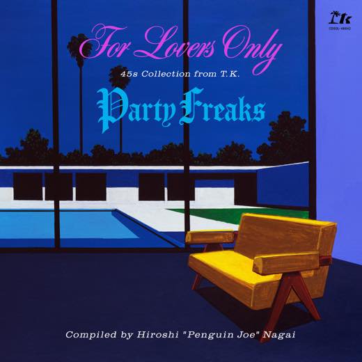 WENOD RECORDS : V.A. - For Lovers Only / Party Freaks -45s Collection from  T.K.(Compiled by 永井 博) [CD] 12月20日発売