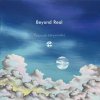   ʤ - Beyond Real [CD] 9 (2024)