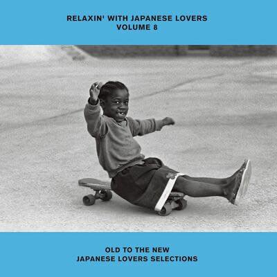 V.A - RELAXIN'WITH JAPANESE LOVERS VOLUME 8 OLD TO THE NEW 