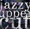 JAZZY UPPER CUT - 1992 Revisited [2CD] VOLTAGE/UNITY (2024) 522ȯ