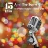 45trio feat. Momoko Suzuki & Reiko Oda from Cosa Nostra - Am I The Same Girl [7