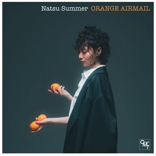 WENOD RECORDS : Natsu Summer ナツ・サマー - オレンジ通信