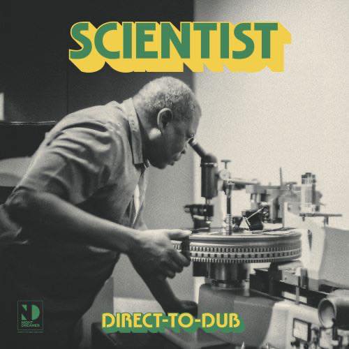 WENOD RECORDS : Scientist - Direct-to-Dub (国内流通仕様盤) [LP] NIGHT DREAMERR  (2024) 9月4日発売