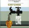 CHI3CHEE - PIPE LINE [CD] BLACK SMOKER (2006)
