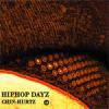 CHIN HURTZ - HIPHOP DAYZ [CDR] FUNKARATT CORP (2008)