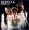 DERELLA - SHE'LL [CD] LWPP (2010)ڼ󤻡