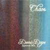 DEMI DOPE - CHAOS [MIX CDR] PYRAMID RECORDZ (2010)