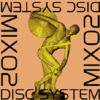 DISC SYSTEM - MIX 02 [MIX CD] BLENDING TONES (2007)