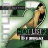 DJ BIGAI - HOT LIST VOLUME.2 [MIX CD] FOCUS (2007)
